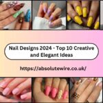 Nail Designs 2024